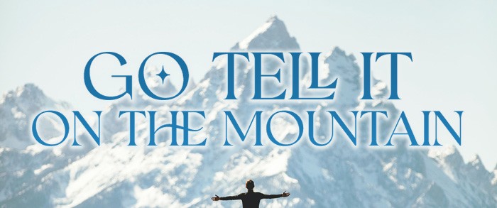 Go Tell It On The Mountain