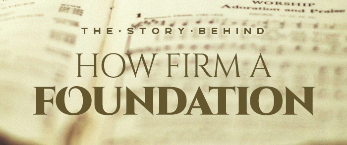 How Firm A Foundation