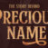Story Behind Precious Name